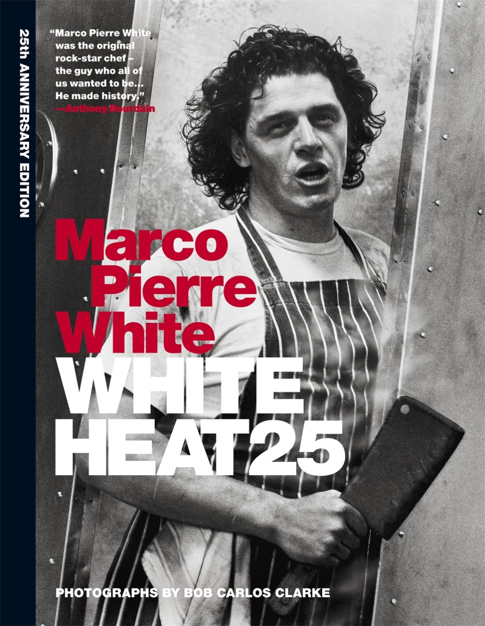 White Heat 25 - Marco Pierre White ryhmässä Ruoanlaitto / Keittokirjat / / @ KitchenLab (1317-33007)