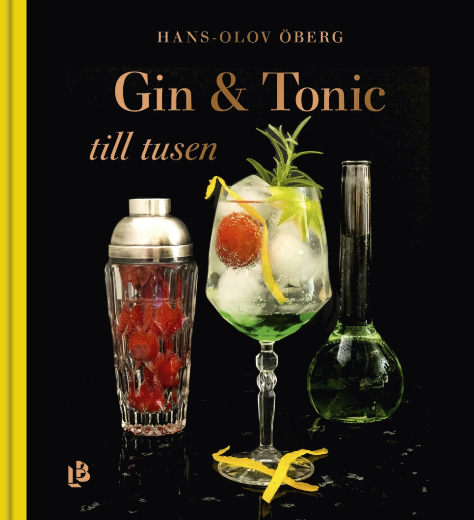 Gin & Tonic till tusen - Hans-Olov Öberg ryhmässä Ruoanlaitto / Keittokirjat / Juomat / Cocktailit & Baari @ KitchenLab (1355-26383)