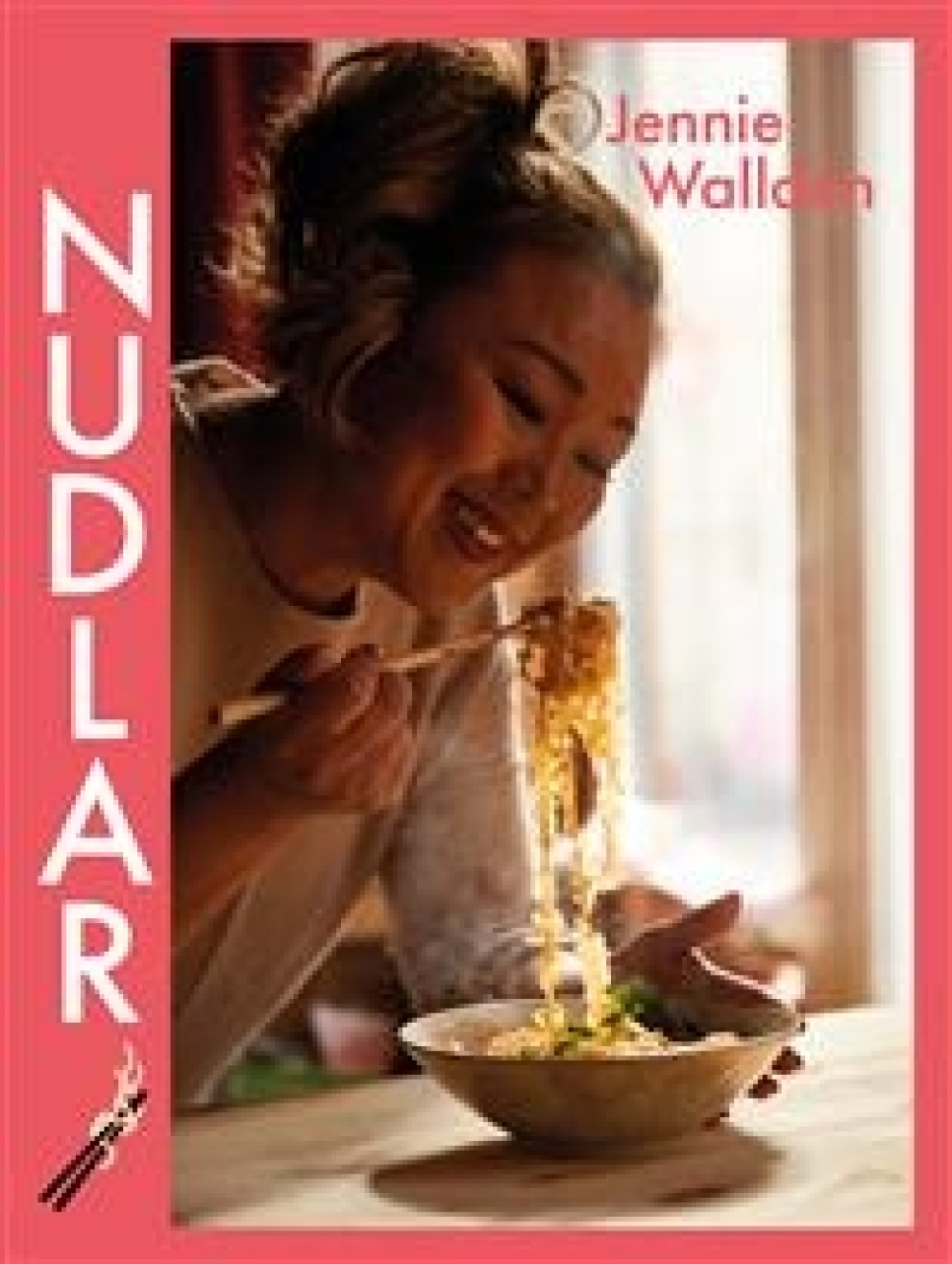 Nudlar av Jennie Walldén ryhmässä Ruoanlaitto / Keittokirjat / Kasvisruoka @ KitchenLab (1355-27175)