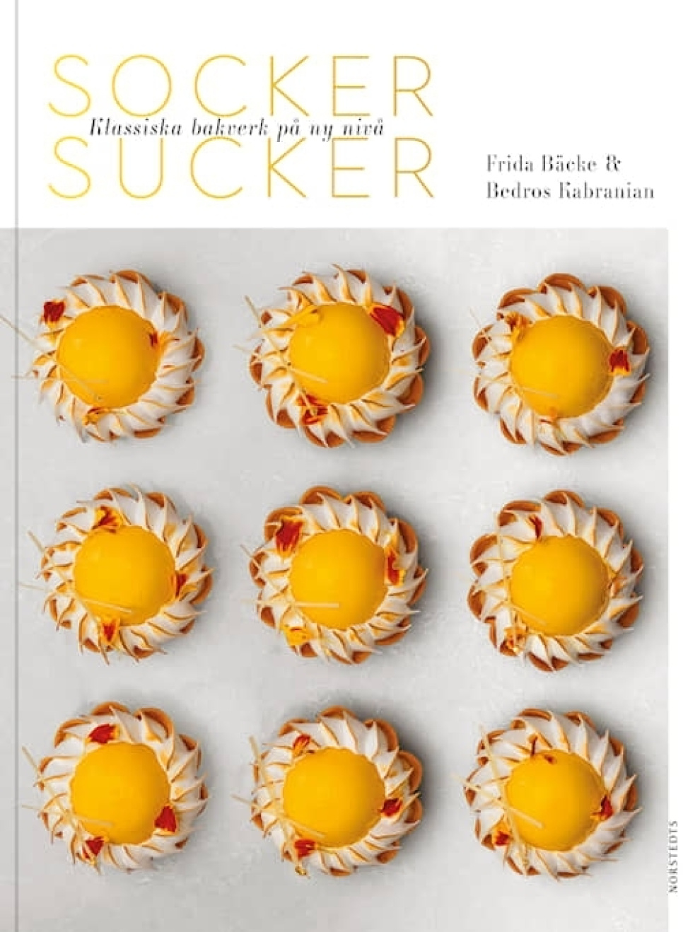 Socker Sucker - Klassiska bakverk på ny nivå - Frida Bäcke & Bedros Kabranian ryhmässä Ruoanlaitto / Keittokirjat / Leipä & Konditoria / Konditoria @ KitchenLab (1355-30932)