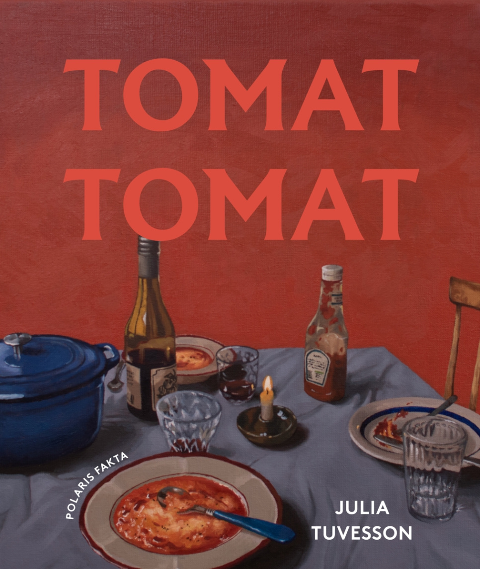 Tomat, Tomat - Julia Tuvesson ryhmässä Ruoanlaitto / Keittokirjat / / @ KitchenLab (1355-34094)