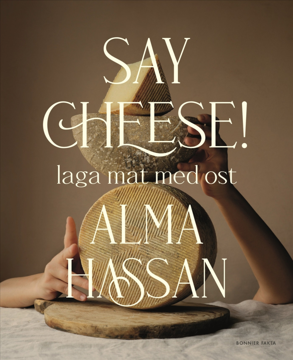 Say Cheese - Alma Hassan ryhmässä Ruoanlaitto / Keittokirjat / / @ KitchenLab (1355-36096)