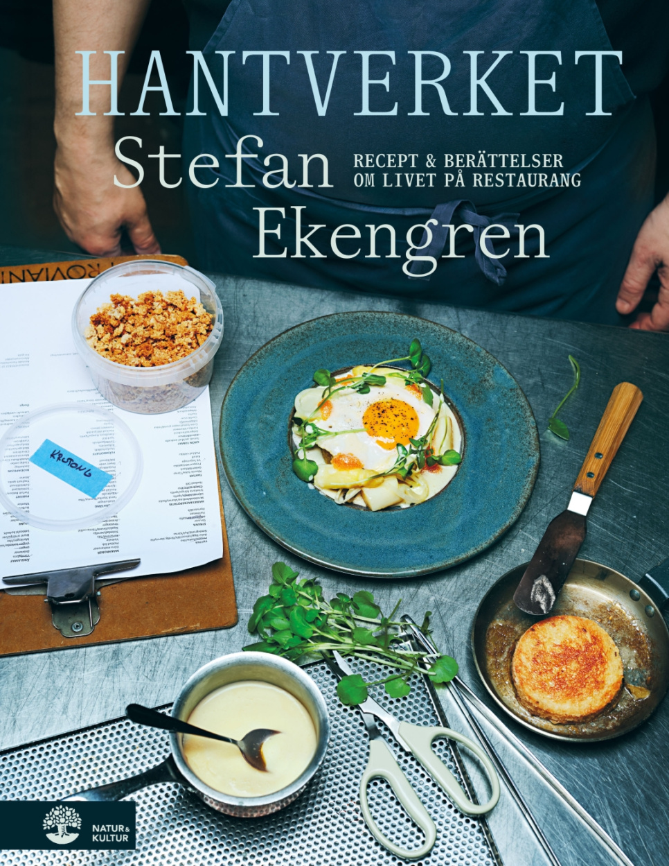 Hantverket - Stefan Ekengren ryhmässä Ruoanlaitto / Keittokirjat / Keittiöt & Kulttuurit / Pohjoismaat & Ruotsi @ KitchenLab (1355-36356)