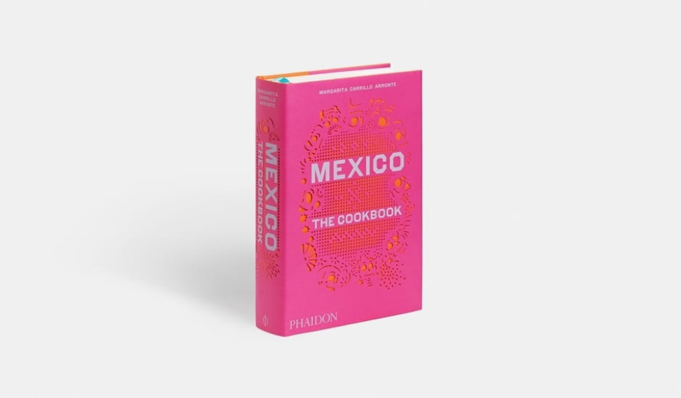Mexico: the Cookbook av Margarita Carrillo Arronte ryhmässä Ruoanlaitto / Keittokirjat / Kansallinen & alueellinen ruoka / Etelä- ja Latinalainen Amerikka @ KitchenLab (1399-14470)