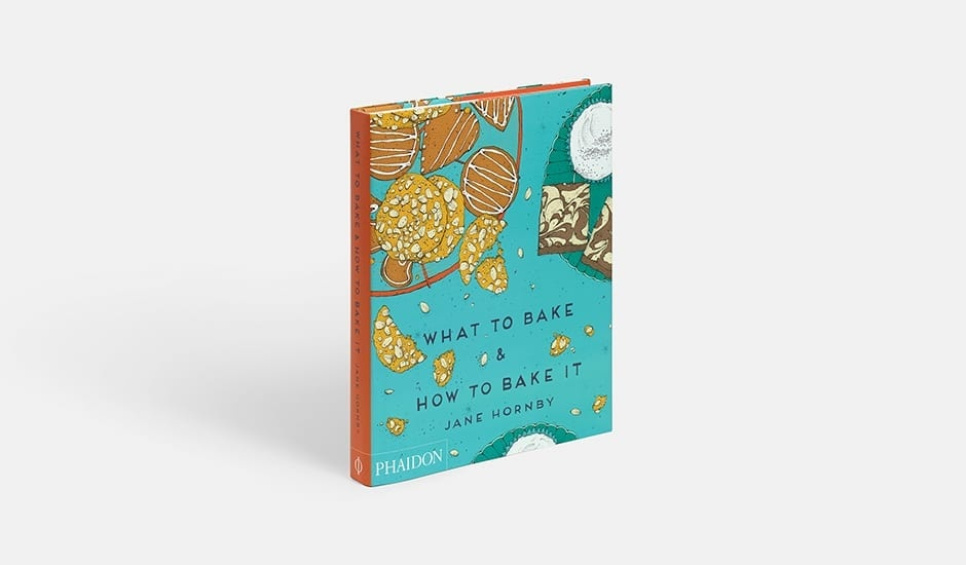 What to Bake & How to Bake It av Jane Hornby ryhmässä Ruoanlaitto / Keittokirjat / Keittokirjat leivontaan @ KitchenLab (1399-14477)