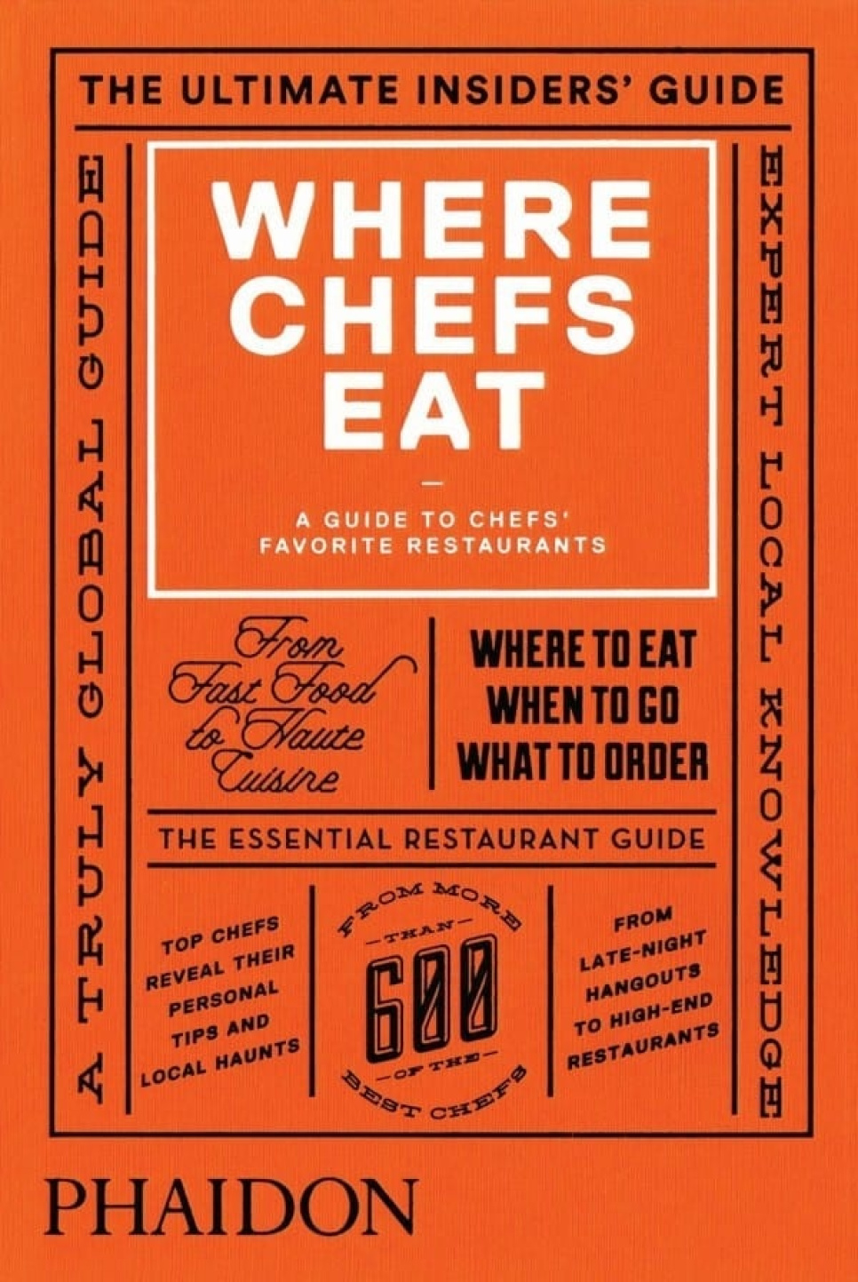 Where Chefs Eat, A Guide to Chefs Favourite Restaurants ryhmässä Ruoanlaitto / Keittokirjat / Muut keittokirjat @ KitchenLab (1399-14478)
