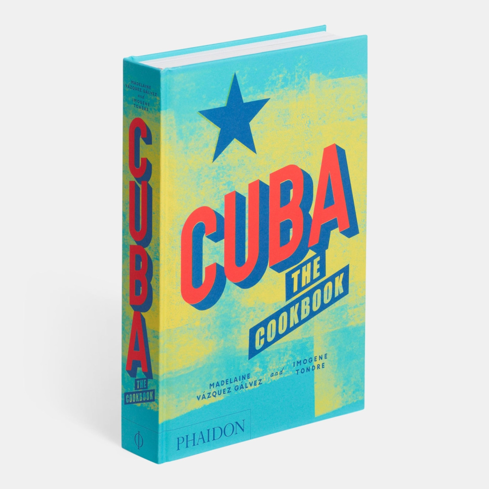 Cuba: The Cookbook - Imogene Tondre, Madelaine Vazquez Galvez ryhmässä Ruoanlaitto / Keittokirjat / Keittiöt & Kulttuurit / Latinalainen Amerikka @ KitchenLab (1399-17653)