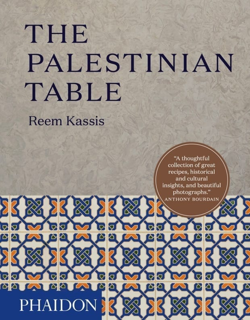 The Palestinian Table - Reem Kassis ryhmässä Ruoanlaitto / Keittokirjat / Kansallinen & alueellinen ruoka / Lähi-itä @ KitchenLab (1399-18742)