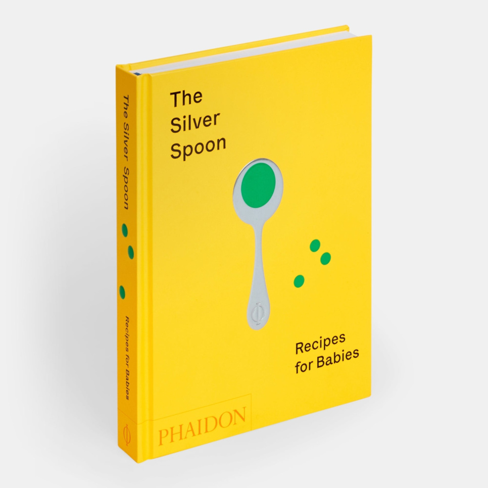 The Silver Spoon: Recipes for Babies ryhmässä Ruoanlaitto / Keittokirjat / Arkiruoka @ KitchenLab (1399-22474)