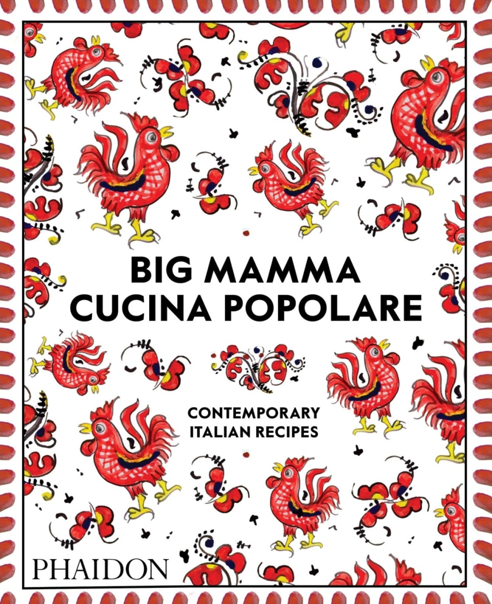 Big Mamma Cucina Popolare ryhmässä Ruoanlaitto / Keittokirjat / Keittiöt & Kulttuurit / Italia @ KitchenLab (1399-23625)