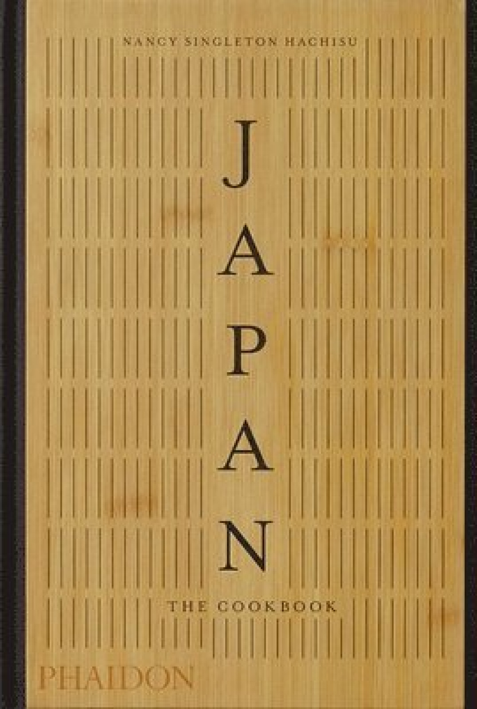 Japan: The Cookbook av Nancy Singleton Hachisu ryhmässä Ruoanlaitto / Keittokirjat / Kansallinen & alueellinen ruoka / Aasia @ KitchenLab (1987-17224)