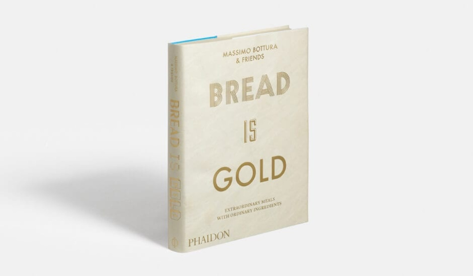 Bread Is Gold - Massimo Bottura & Friends ryhmässä Ruoanlaitto / Keittokirjat / Muut keittokirjat @ KitchenLab (1987-23121)