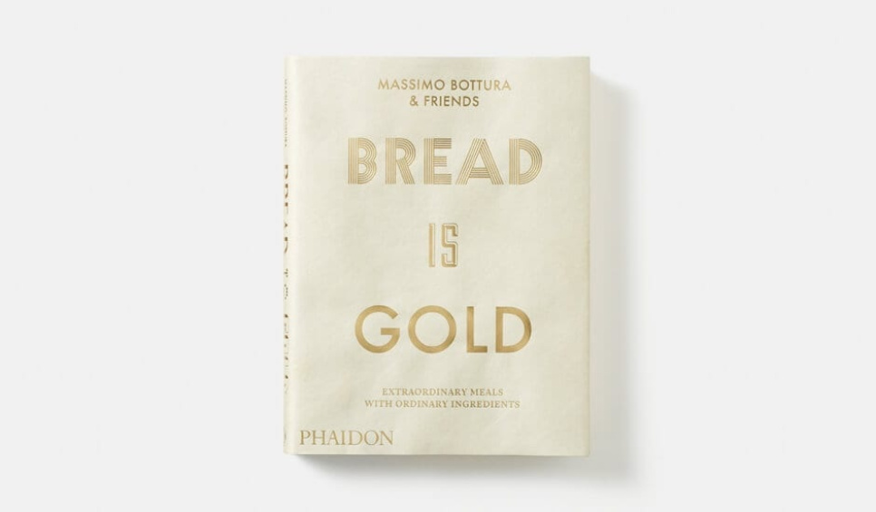 Bread Is Gold - Massimo Bottura & Friends