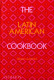 The Latin American Cookbook - Virgilio Martínez