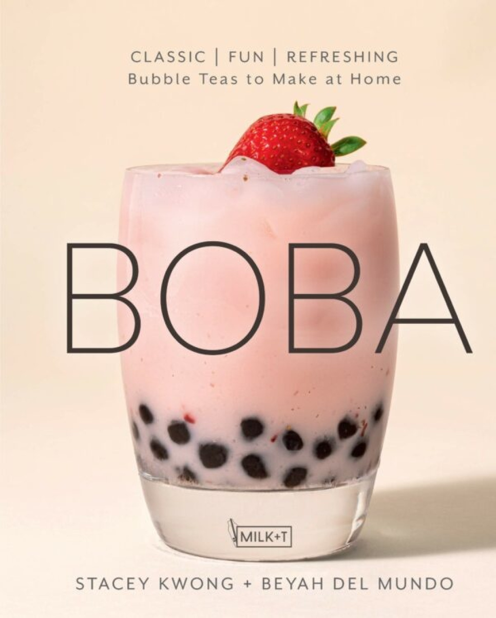 Boba, Bubble Teas to make at home - Stacey Kwong och Beyah Del Mundo ryhmässä Ruoanlaitto / Keittokirjat / Drinkit & cocktailit @ KitchenLab (1987-26670)