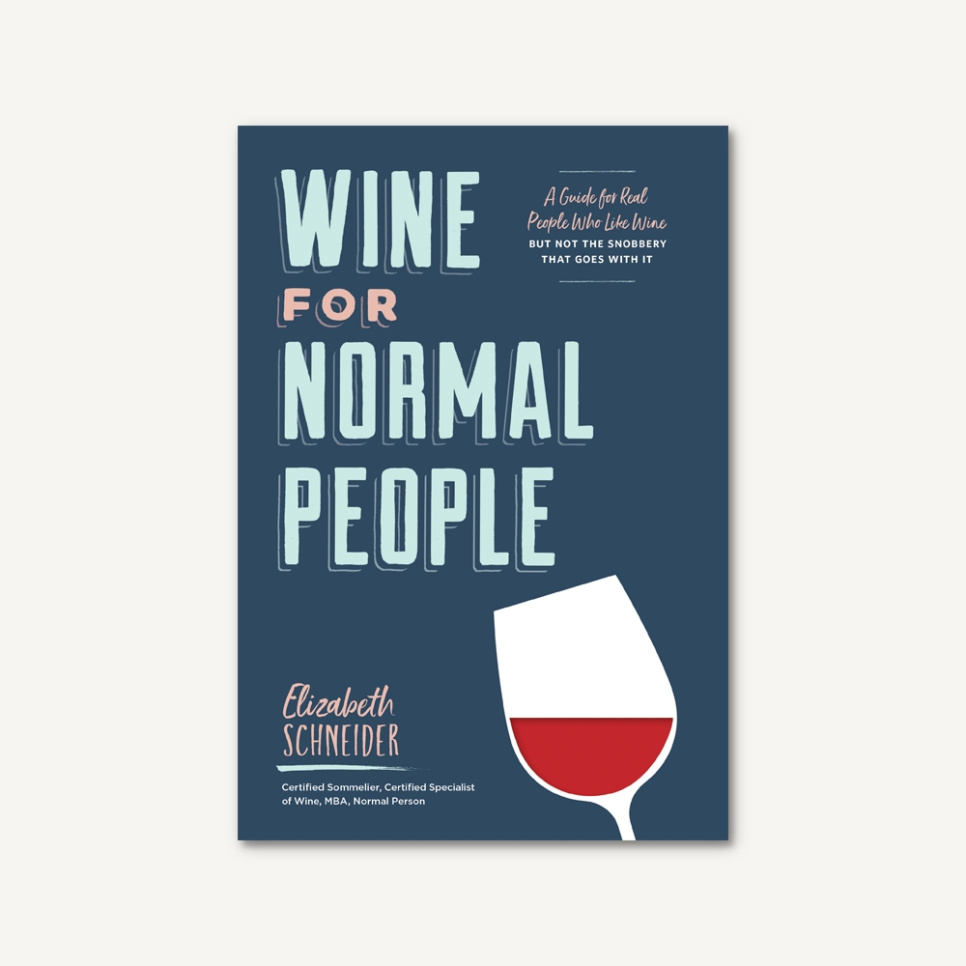 Wine for Normal People - Elizabeth Schneider ryhmässä Ruoanlaitto / Keittokirjat / Juomat / Viini @ KitchenLab (1987-27156)