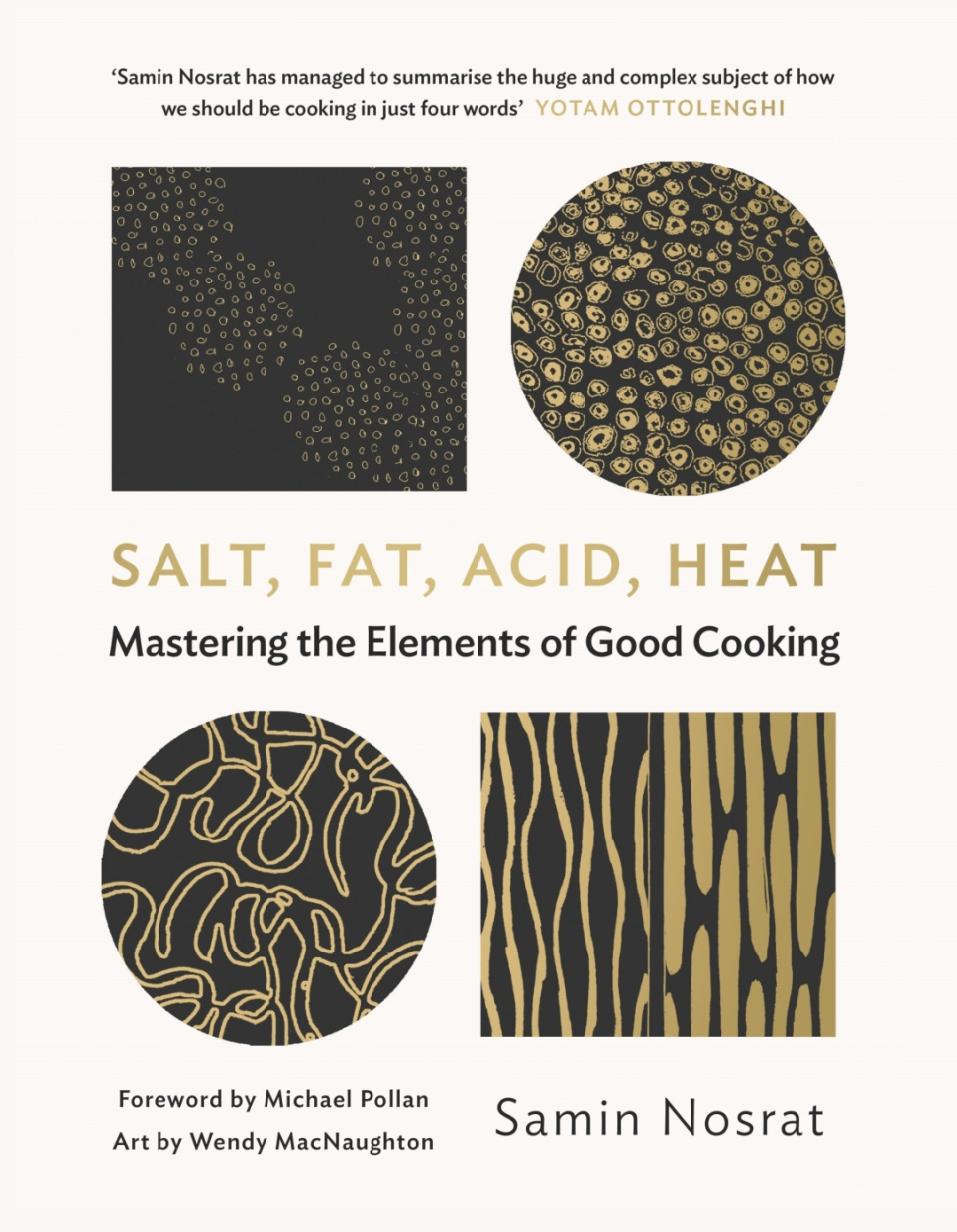 Salt, Fat, Acid, Heat: Mastering the Elements of Good Cooking - Samin Nosrat, W ryhmässä Ruoanlaitto / Keittokirjat / @ KitchenLab (2304-35917)