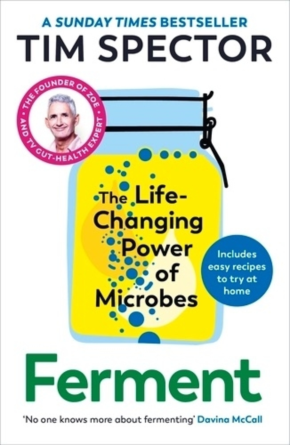 Ferment : The Life-Changing Power of Microbes - Tim Spector ryhmässä Ruoanlaitto / Keittokirjat / / Fermentointi & säilöntä @ KitchenLab (2304-35925)