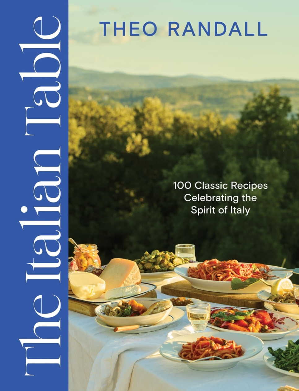 The Italian Table: 100 Classic Recipes - Theo Randall ryhmässä Ruoanlaitto / Keittokirjat / Keittiöt & Kulttuurit / Italia @ KitchenLab (2304-35927)