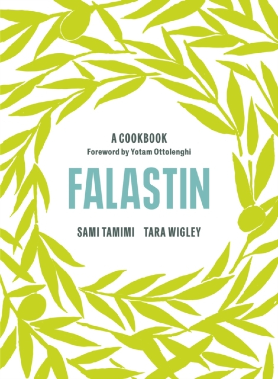 Falastin: A Cookbook - Sami Tamimi, Tara Wigley ryhmässä Ruoanlaitto / Keittokirjat / Kansallinen & alueellinen ruoka / Lähi-itä @ KitchenLab (2304-36024)