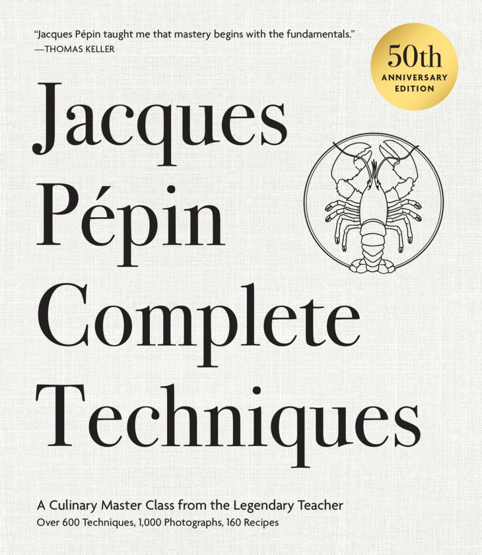 Complete Techniques - Jacques Pépin ryhmässä Ruoanlaitto / Keittokirjat / @ KitchenLab (2304-36054)