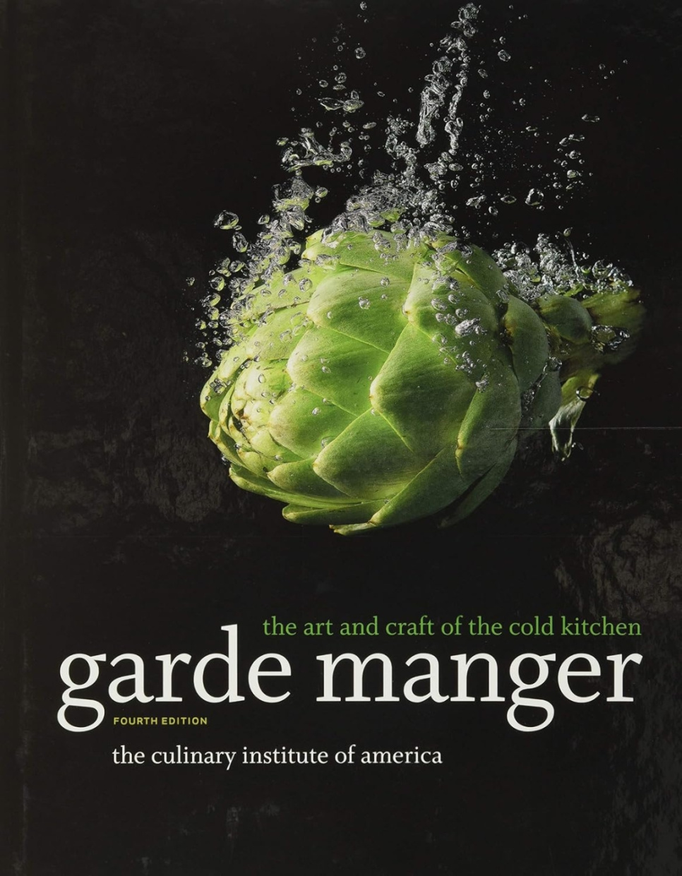Garde Manger, 4th ed - Culinary Institute of America ryhmässä Ruoanlaitto / Keittokirjat / / @ KitchenLab (2304-36064)