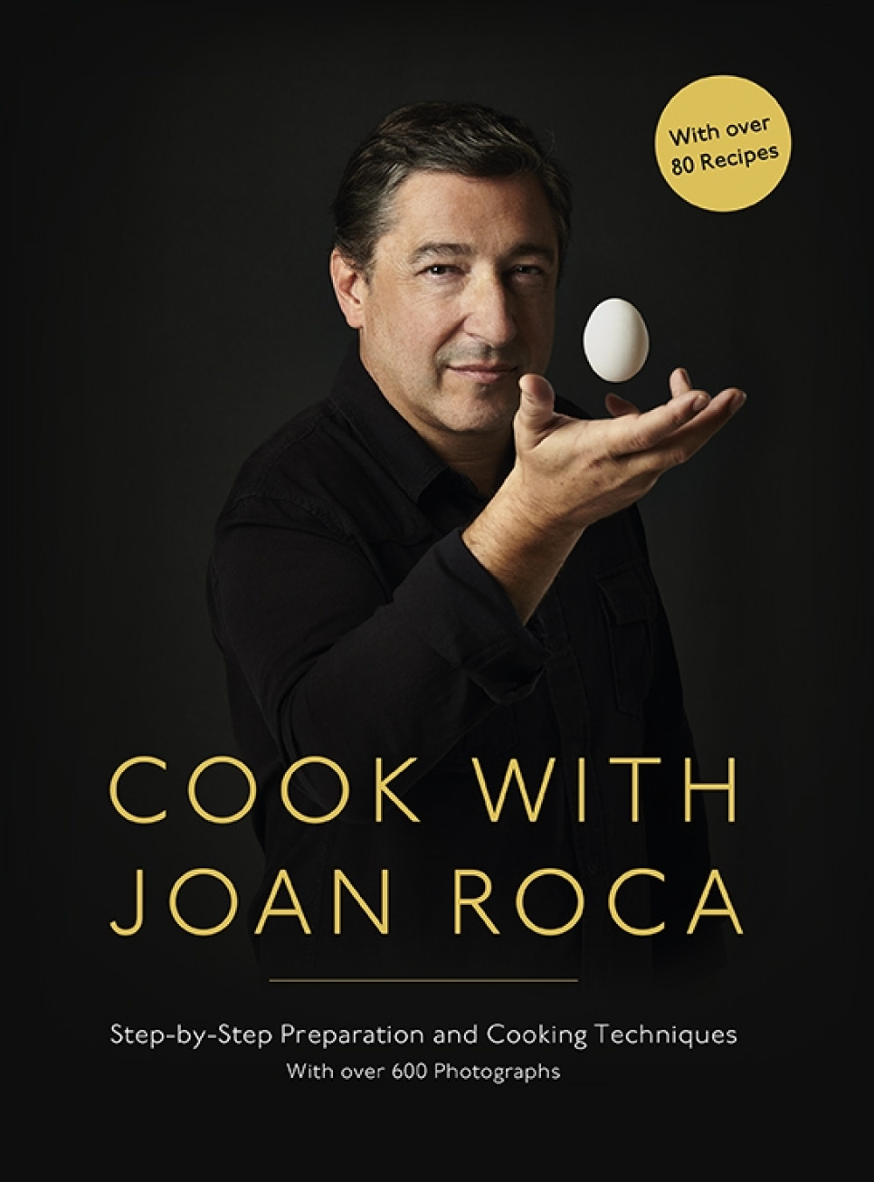 Cook with Joan Roca ryhmässä Ruoanlaitto / Keittokirjat / Keittiöt & Kulttuurit / Espanja @ KitchenLab (2304-36120)