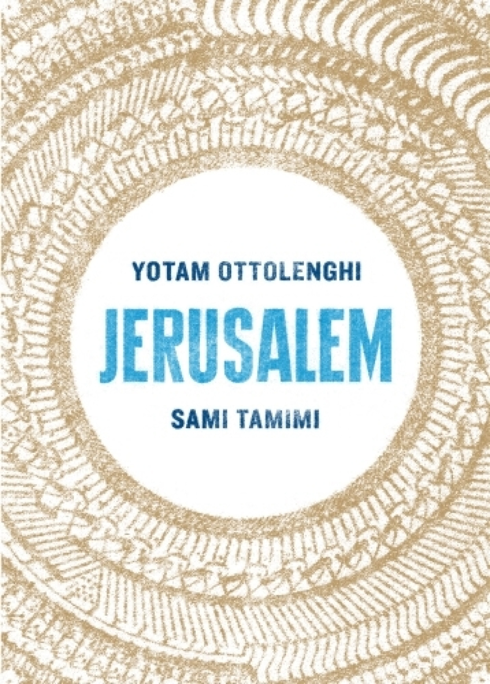 Jerusalem - Yotam Ottolenghi, Sami Tamimi ryhmässä Ruoanlaitto / Keittokirjat / Keittiöt & Kulttuurit / Lähi-itä @ KitchenLab (2304-36140)