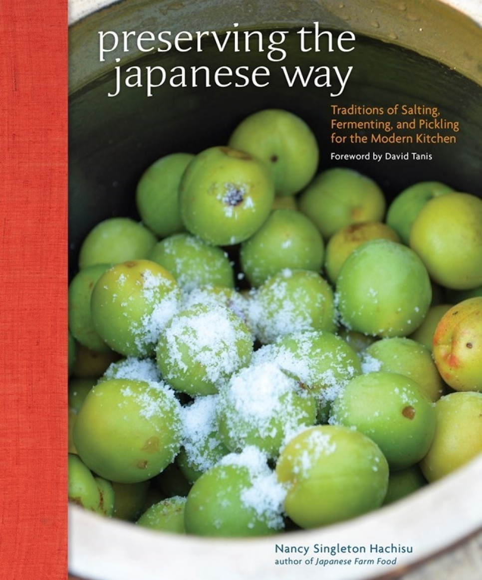 Preserving the Japanese Way - Nancy Singleton Hachisu ryhmässä Ruoanlaitto / Keittokirjat / Keittiöt & Kulttuurit / Japani @ KitchenLab (2304-36145)